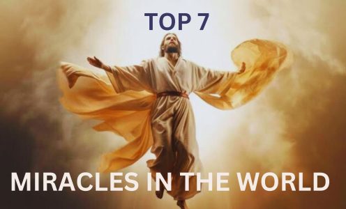 TOP 7 MIRACLES IN THE WORLD