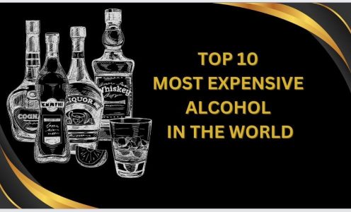 Top 10 Most Expensive Alcohol In The World