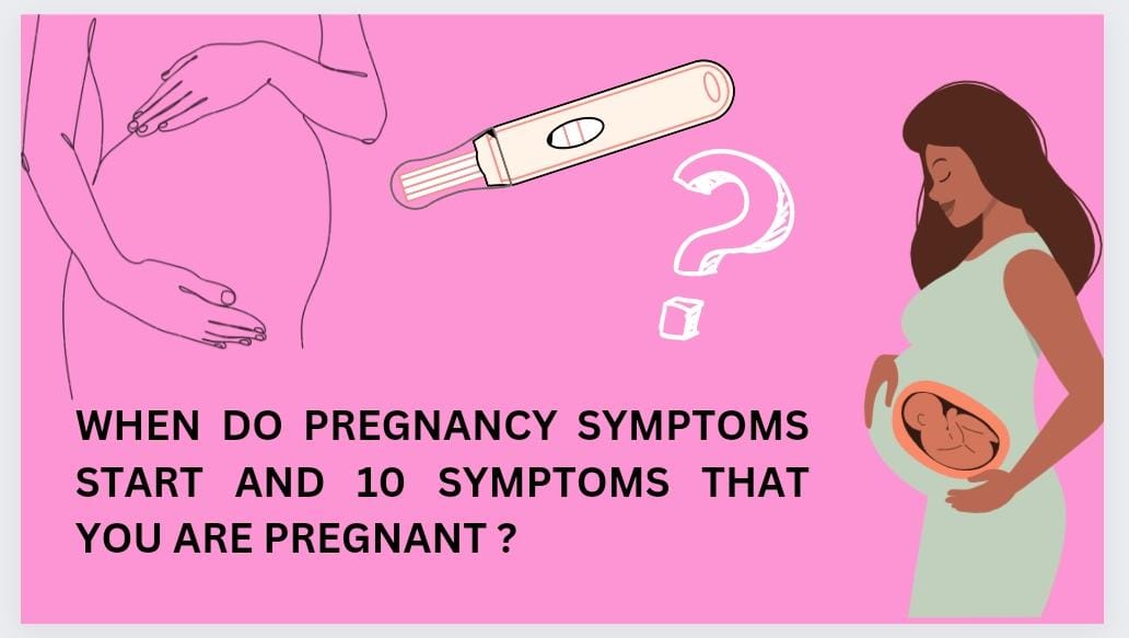 When do Pregnancy Symptoms Start