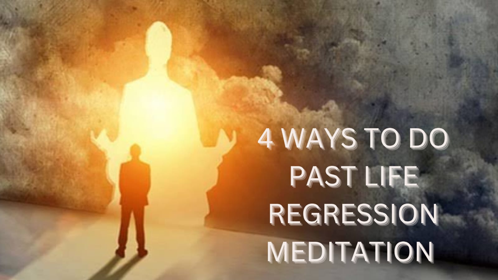 4 Ways To Do Past Life Regression Meditation