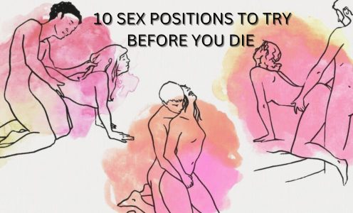 10 Sex position to try before you die