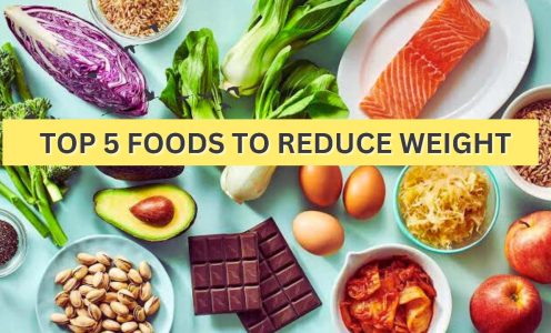 Top 5 Foods to Reduce Weight